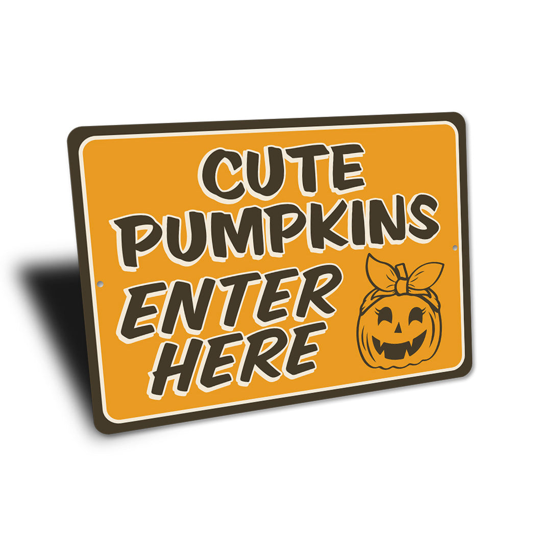 Cute Pumpkins Enter Here Sign
