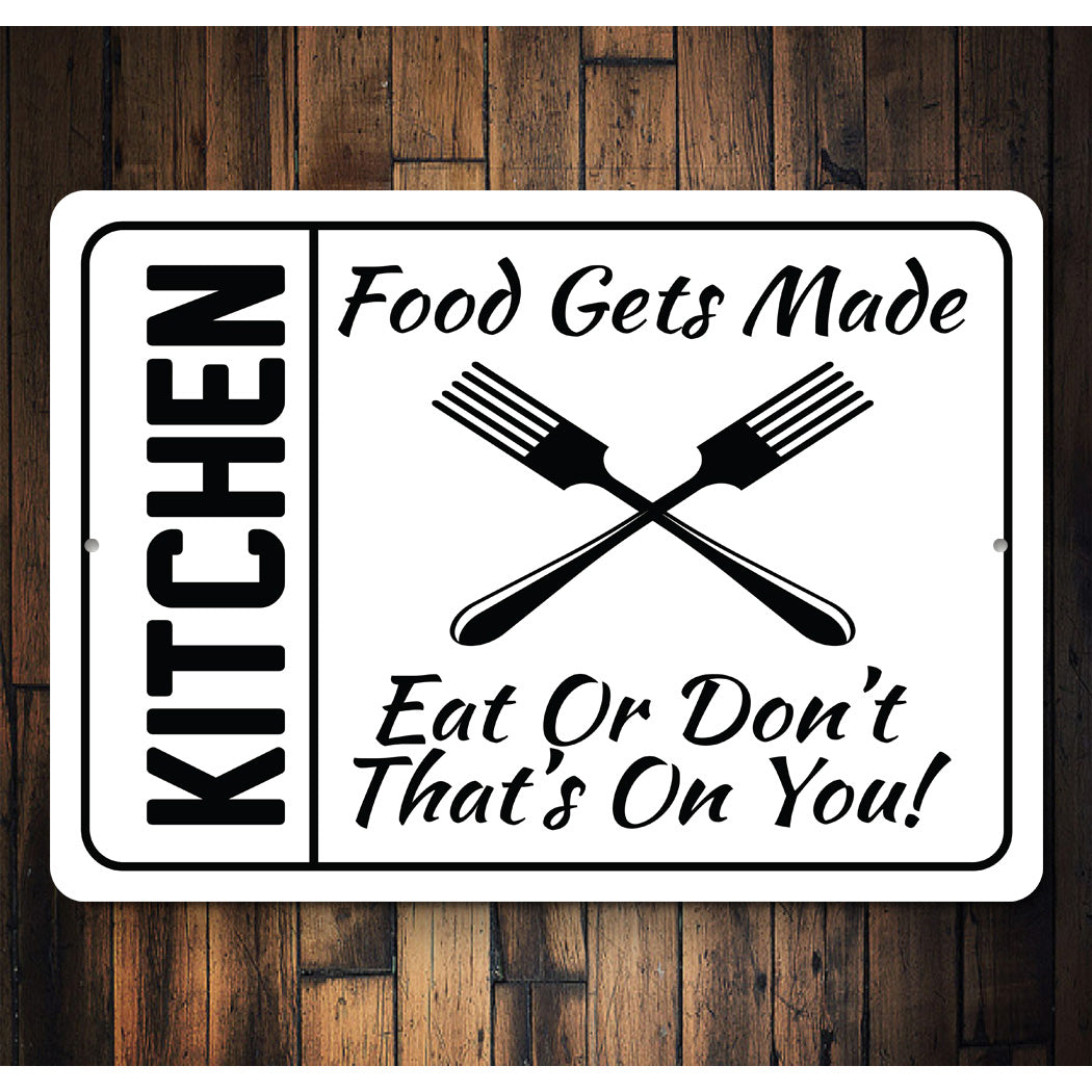 Funny Kitchen Food Sign Sign