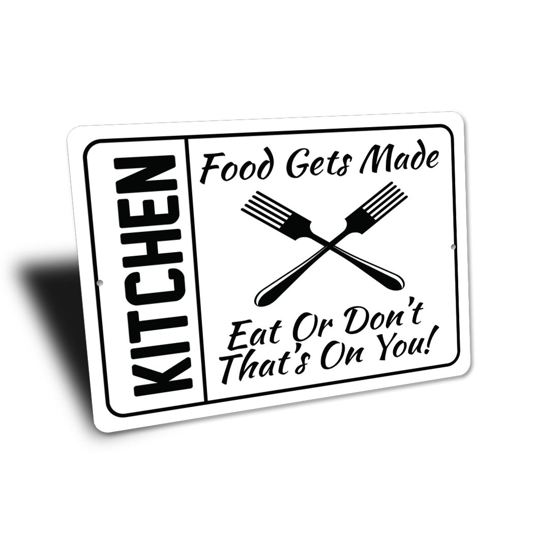 Funny Kitchen Food Sign Sign