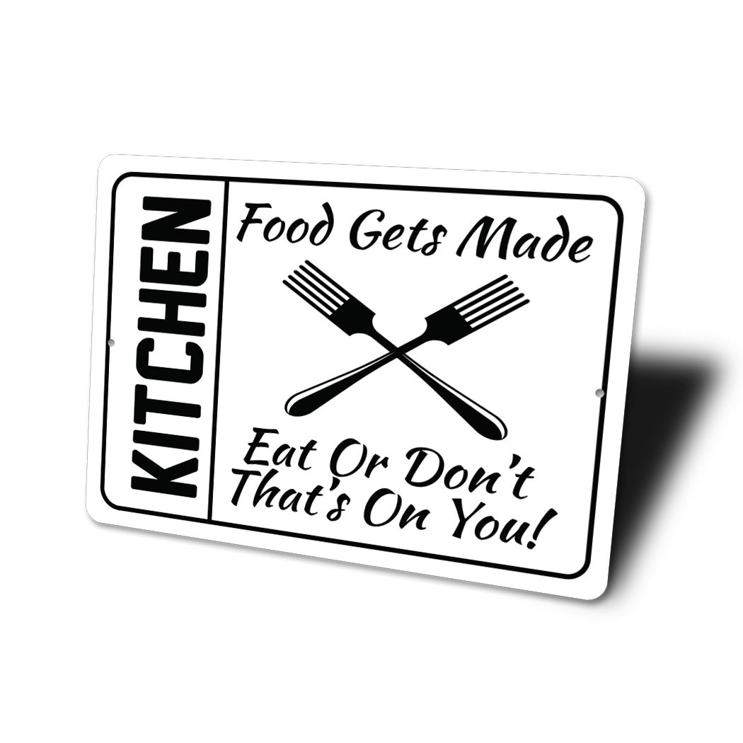 Funny Kitchen Food Sign Sign