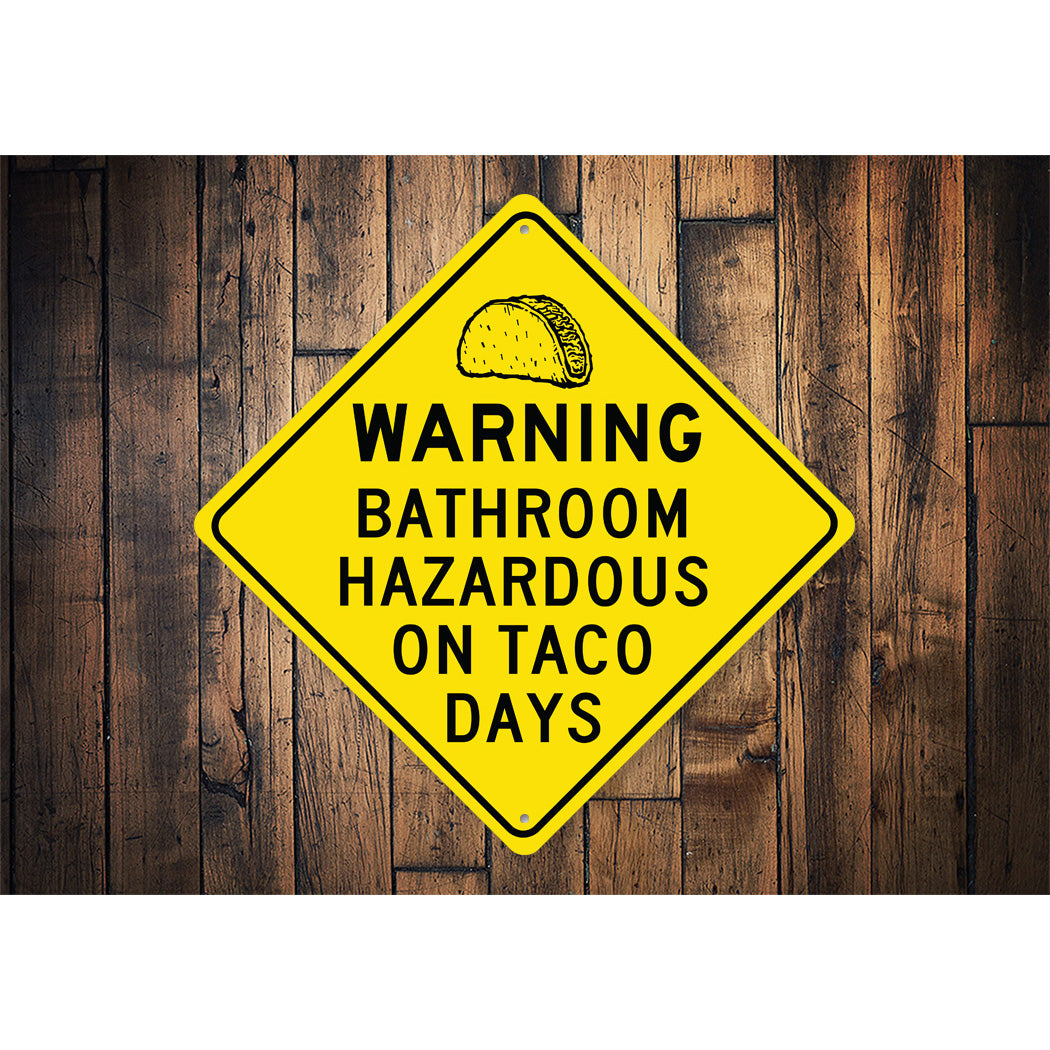 Funny Taco Sign Diamond Sign