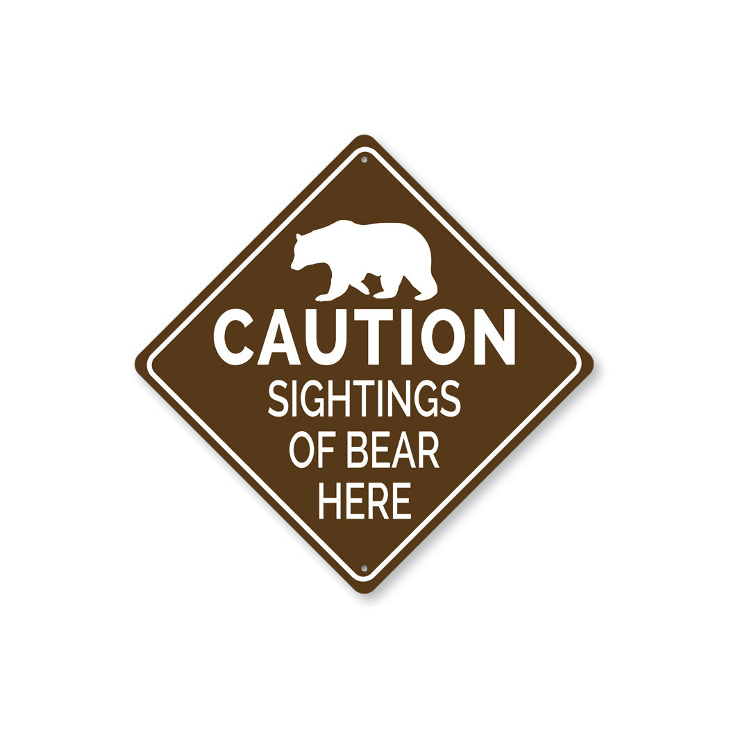 Bear Sightings Here Diamond Sign