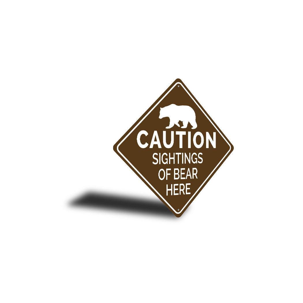 Bear Sightings Here Diamond Sign