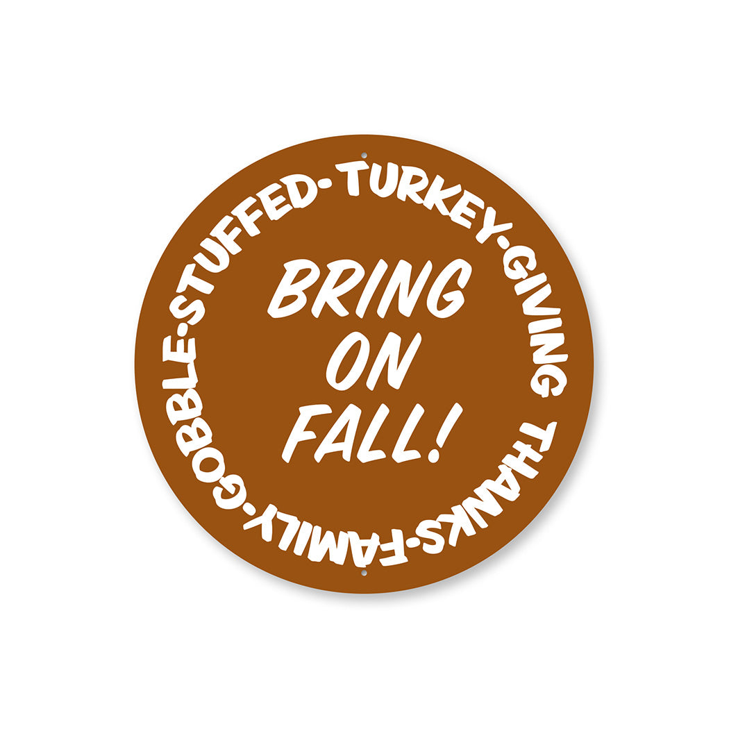 Bring On Fall Sign