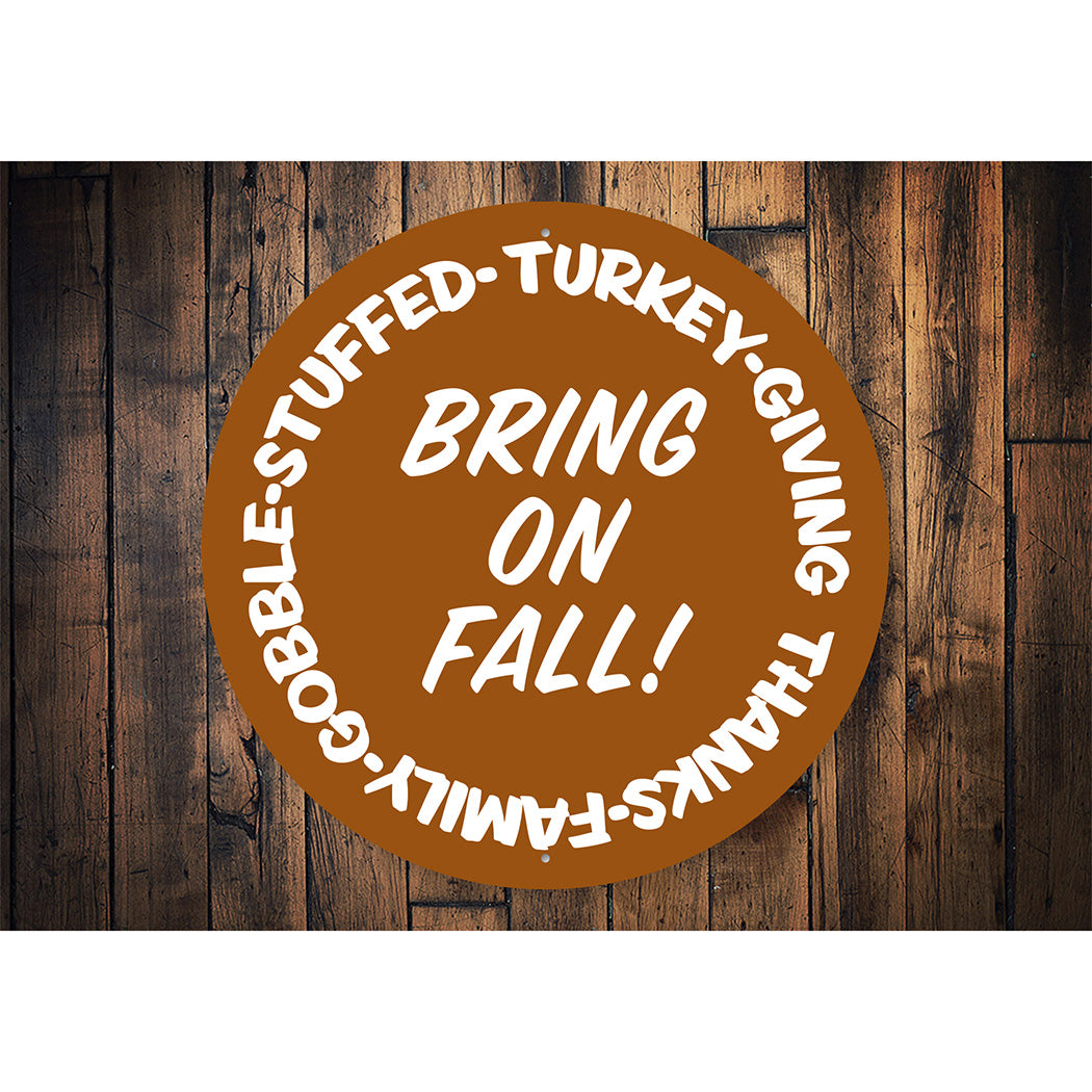Bring On Fall Sign