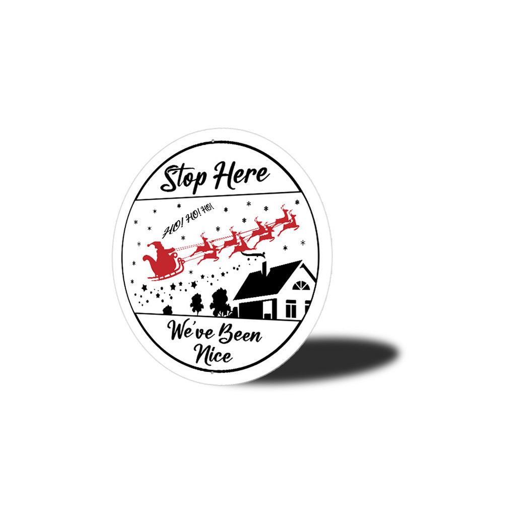 Ho Ho Ho Stop Here Sign