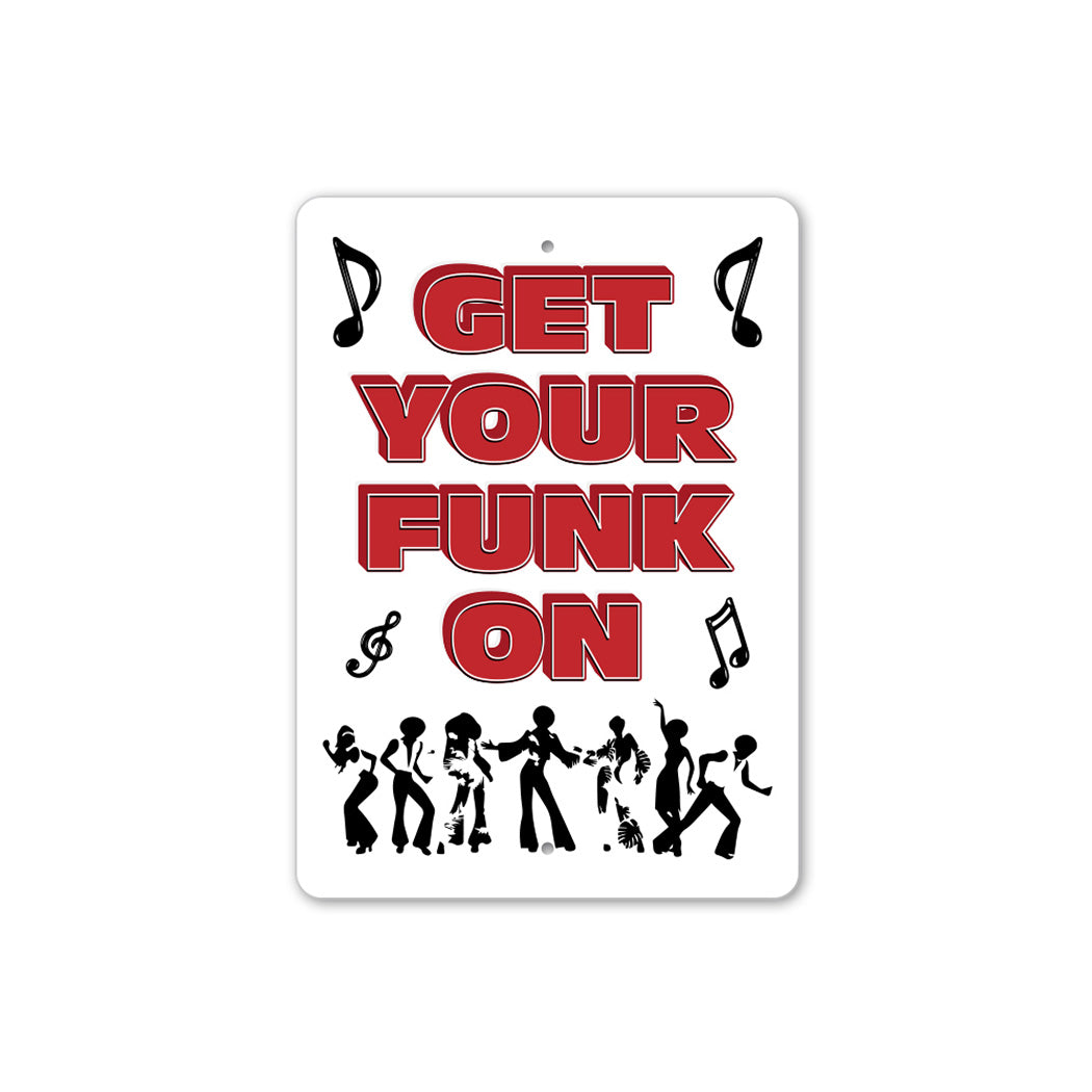 Get your funk on Sign