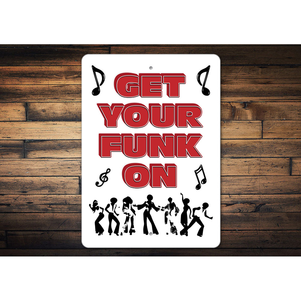 Get your funk on Sign