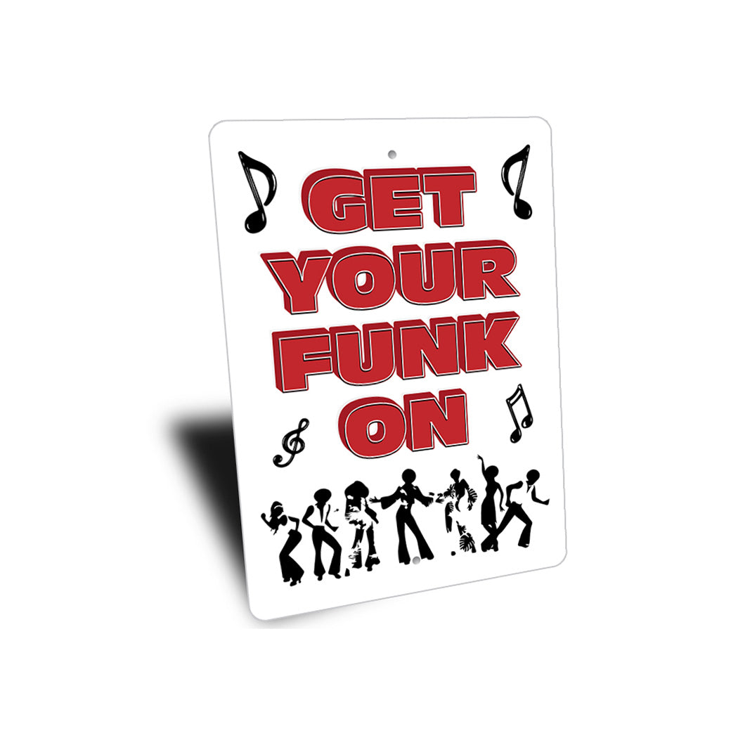 Get your funk on Sign
