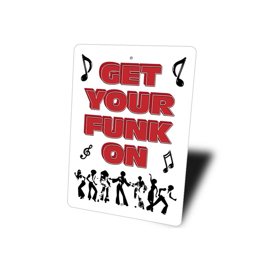 Get your funk on Sign