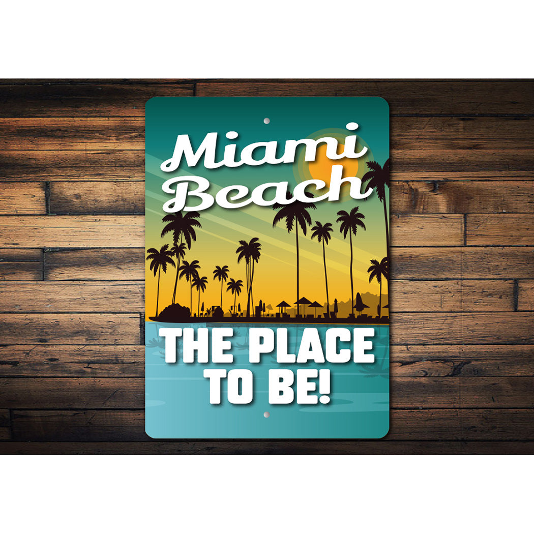 Custom Beach Sunset The Place to Be Sign