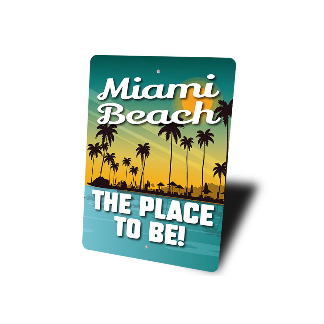 Custom Beach Sunset The Place to Be Sign