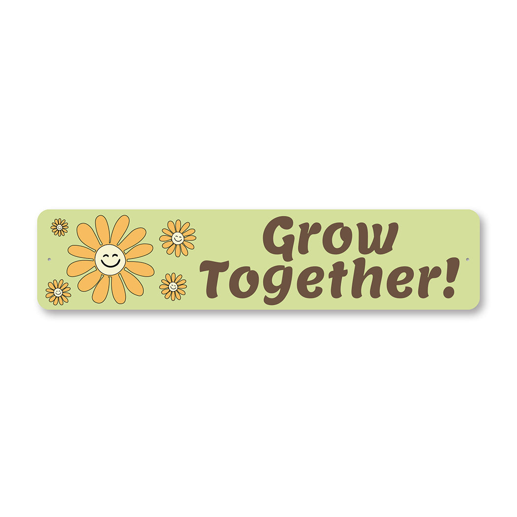 Retro Grow Together Metal Sign