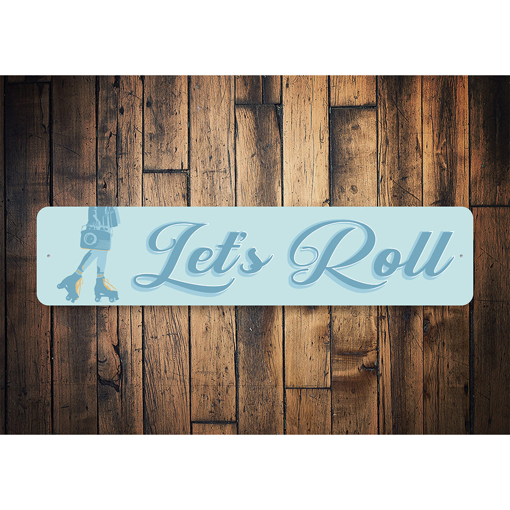 Lets Roll Sign