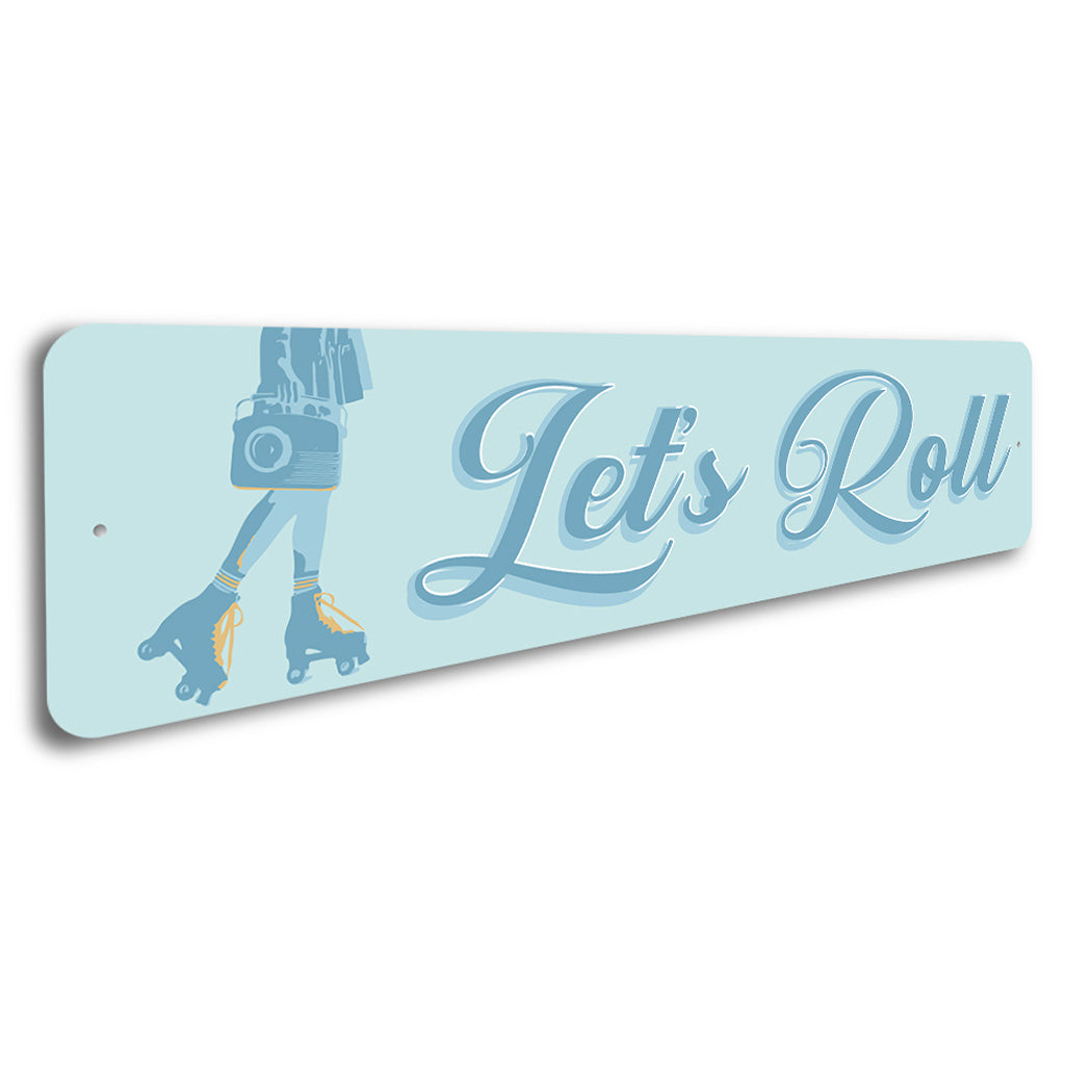 Lets Roll Sign