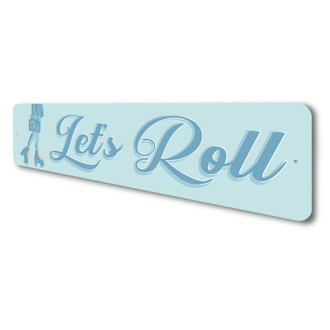 Lets Roll Sign