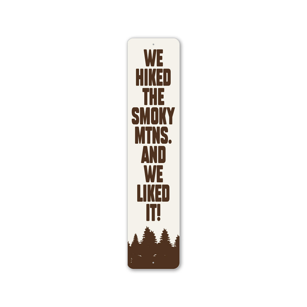 Funny Hiking Humor Sign