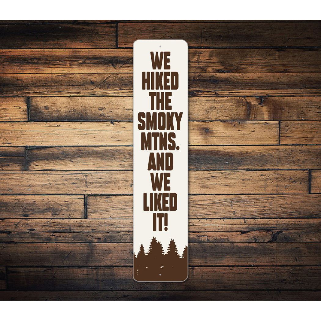 Funny Hiking Humor Sign