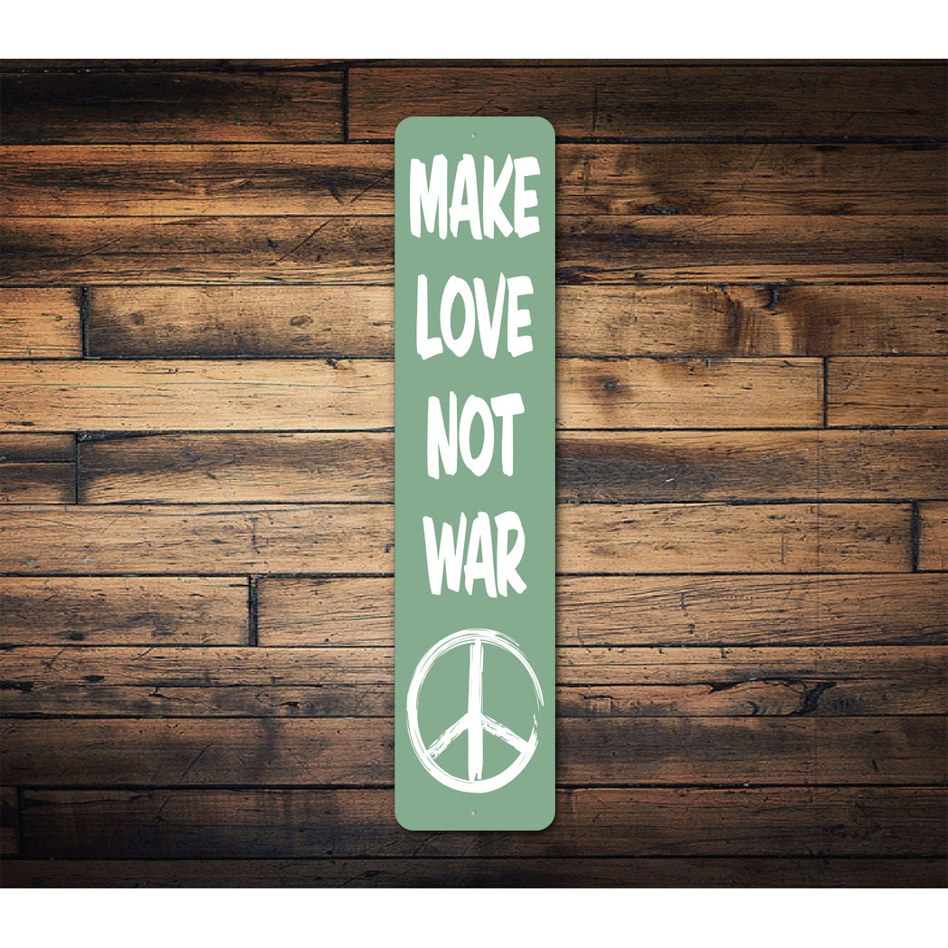Make Love Not War Sign