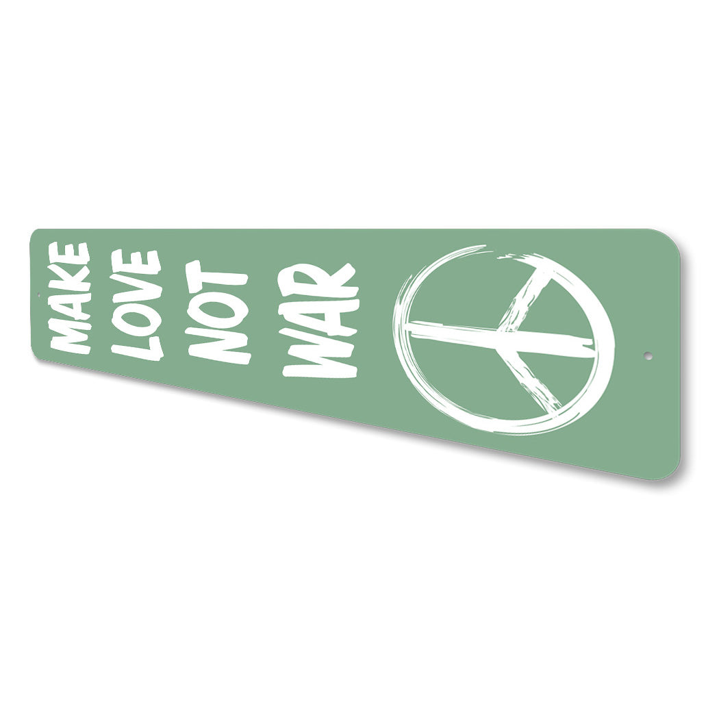 Make Love Not War Sign