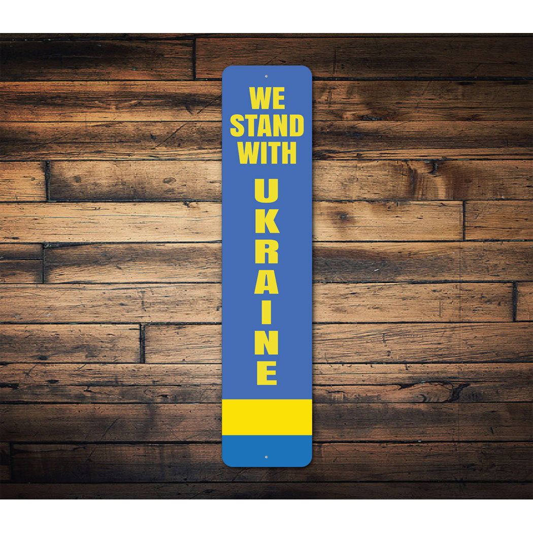 We Stand With Ukraine Sign