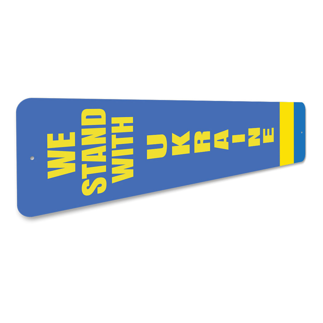 We Stand With Ukraine Sign