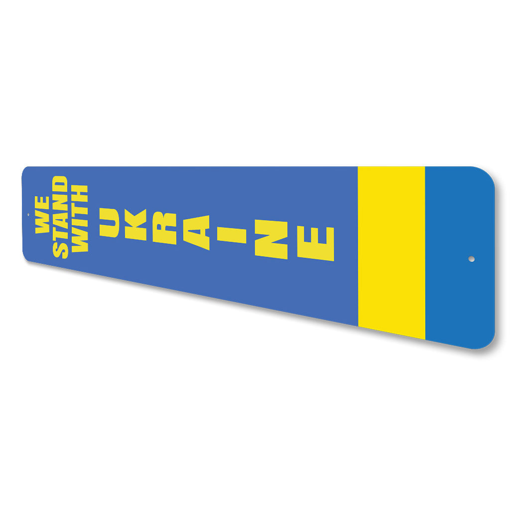 We Stand With Ukraine Sign
