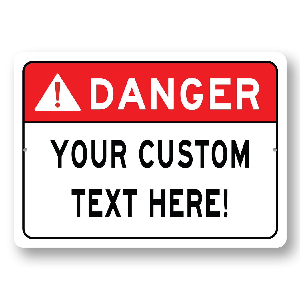 DANGER Custom Text Here Sign