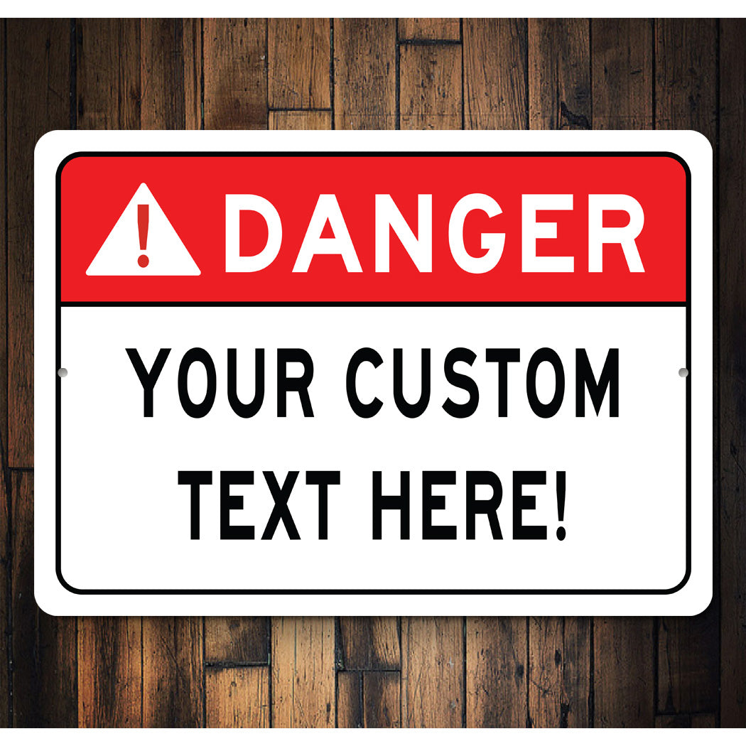 DANGER Custom Text Here Sign