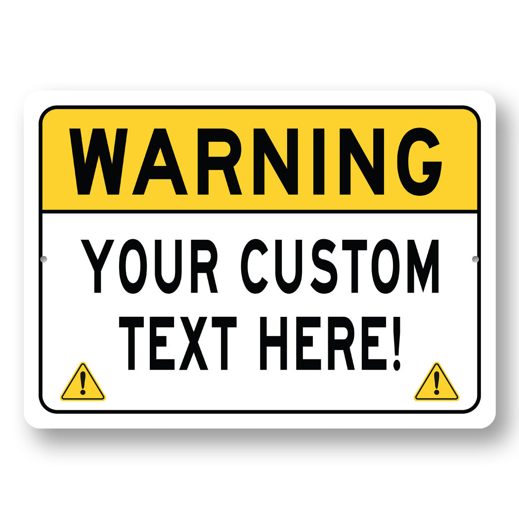 Caution Warning Custom Text Here Sign