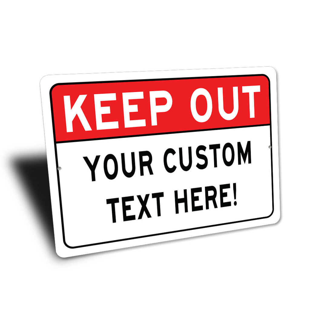 KEEP OUT WARNING Sign