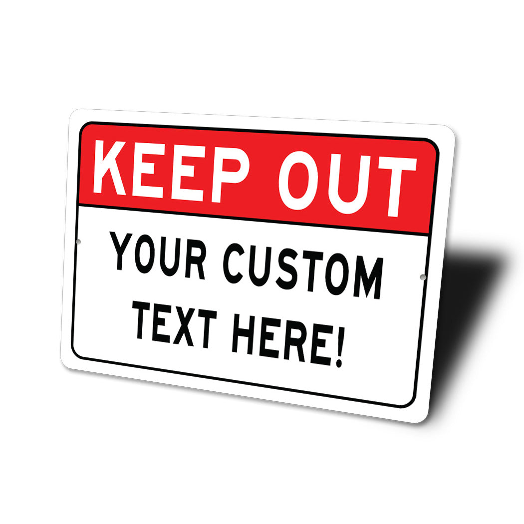 KEEP OUT WARNING Sign