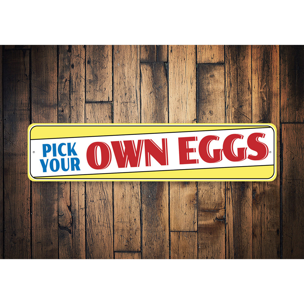Pick Your Own Eggs Sign