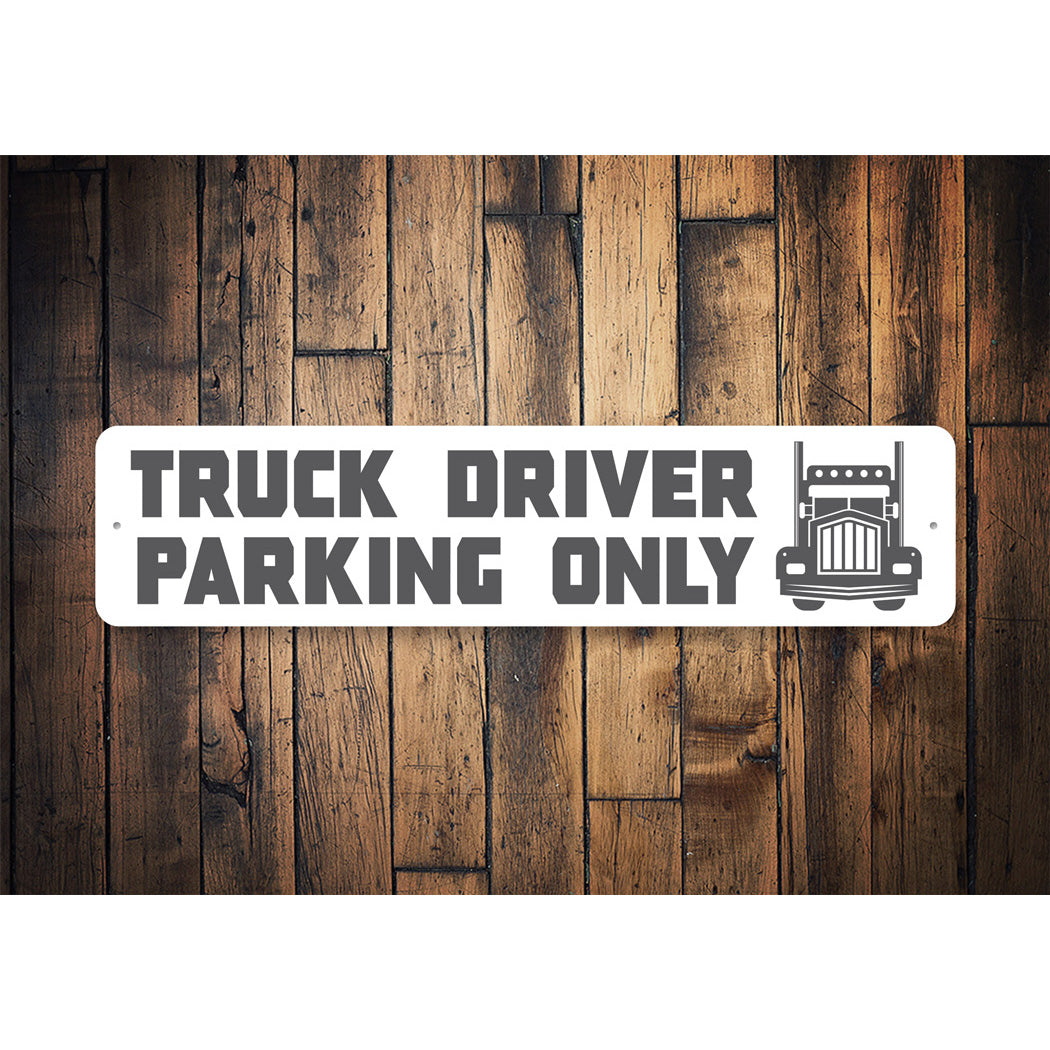 Truck Driver Parking Only Sign