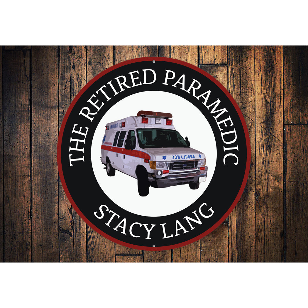 Retired Paramedic Sign