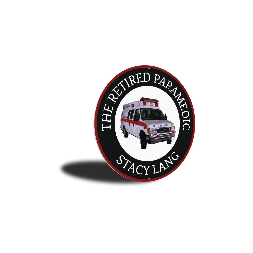 Retired Paramedic Sign