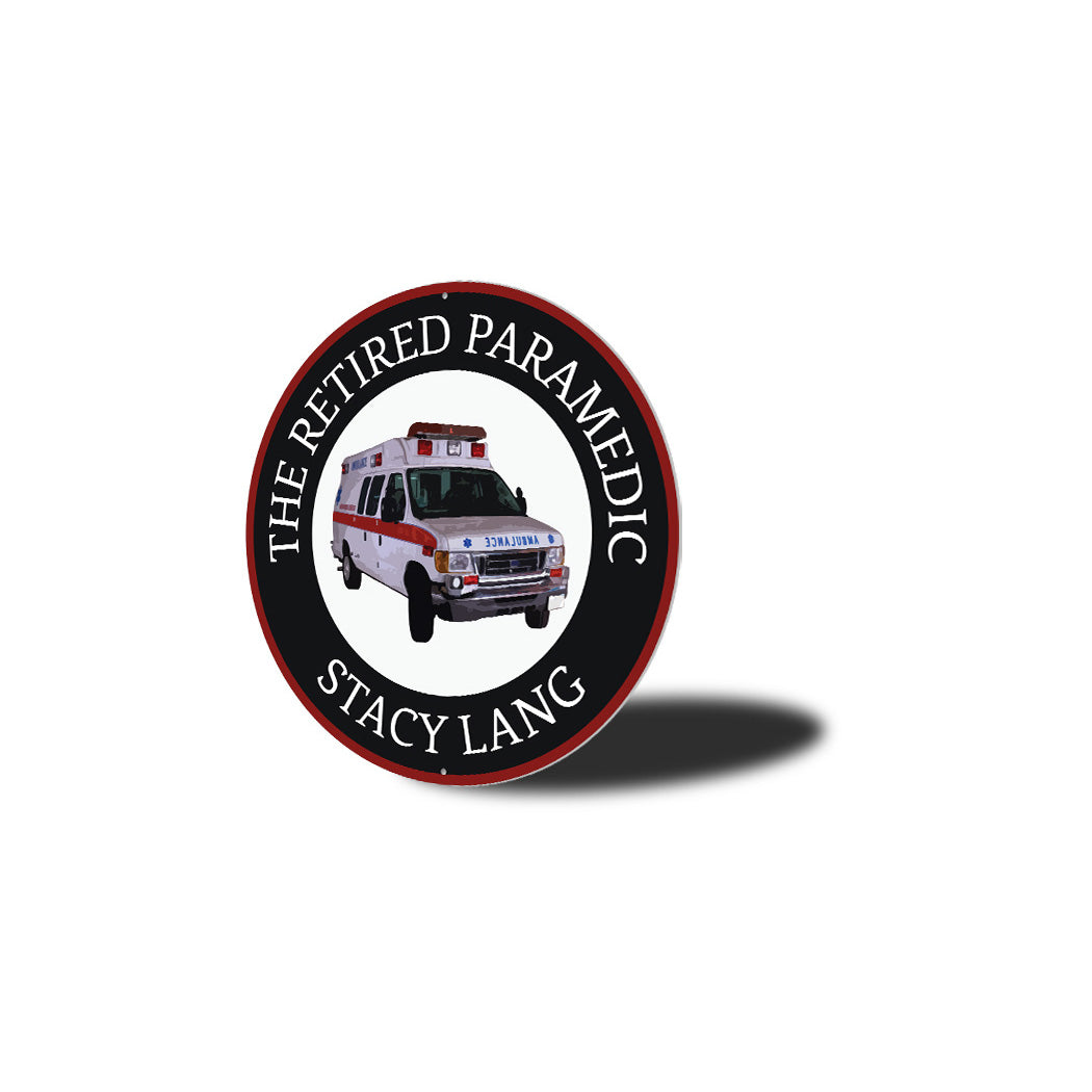 Retired Paramedic Sign