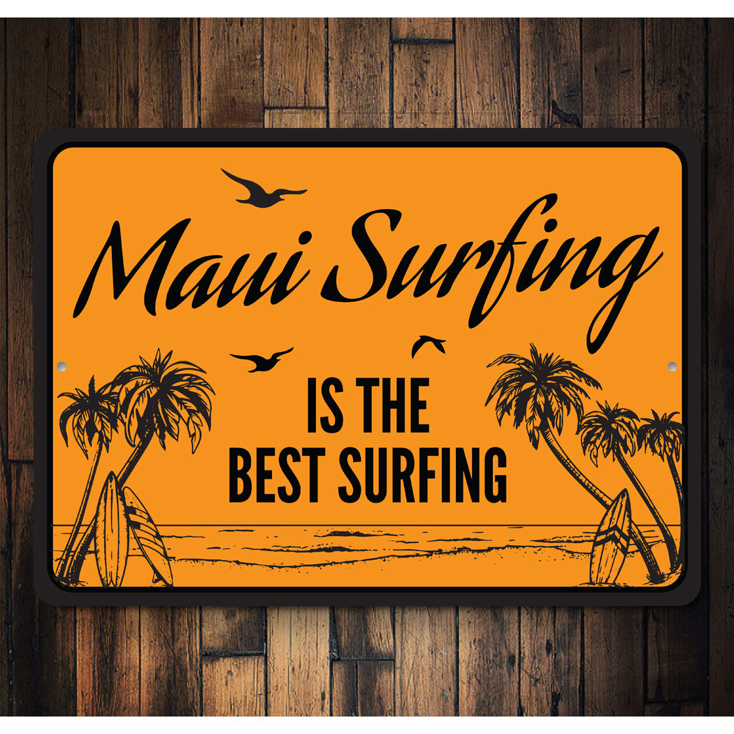 Maui Surfing Is The best surfing Sign