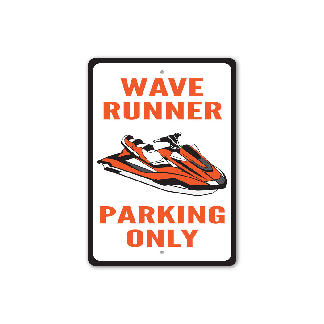 Wave Runner Parking Sign