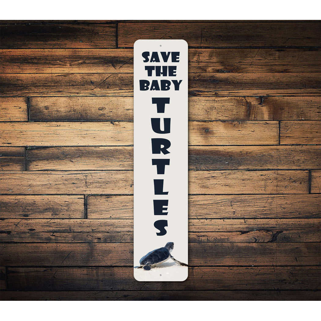 Save The Baby Turtles Sign