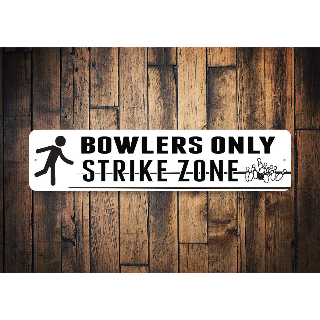 Bowlers Only Strike Zone Sign