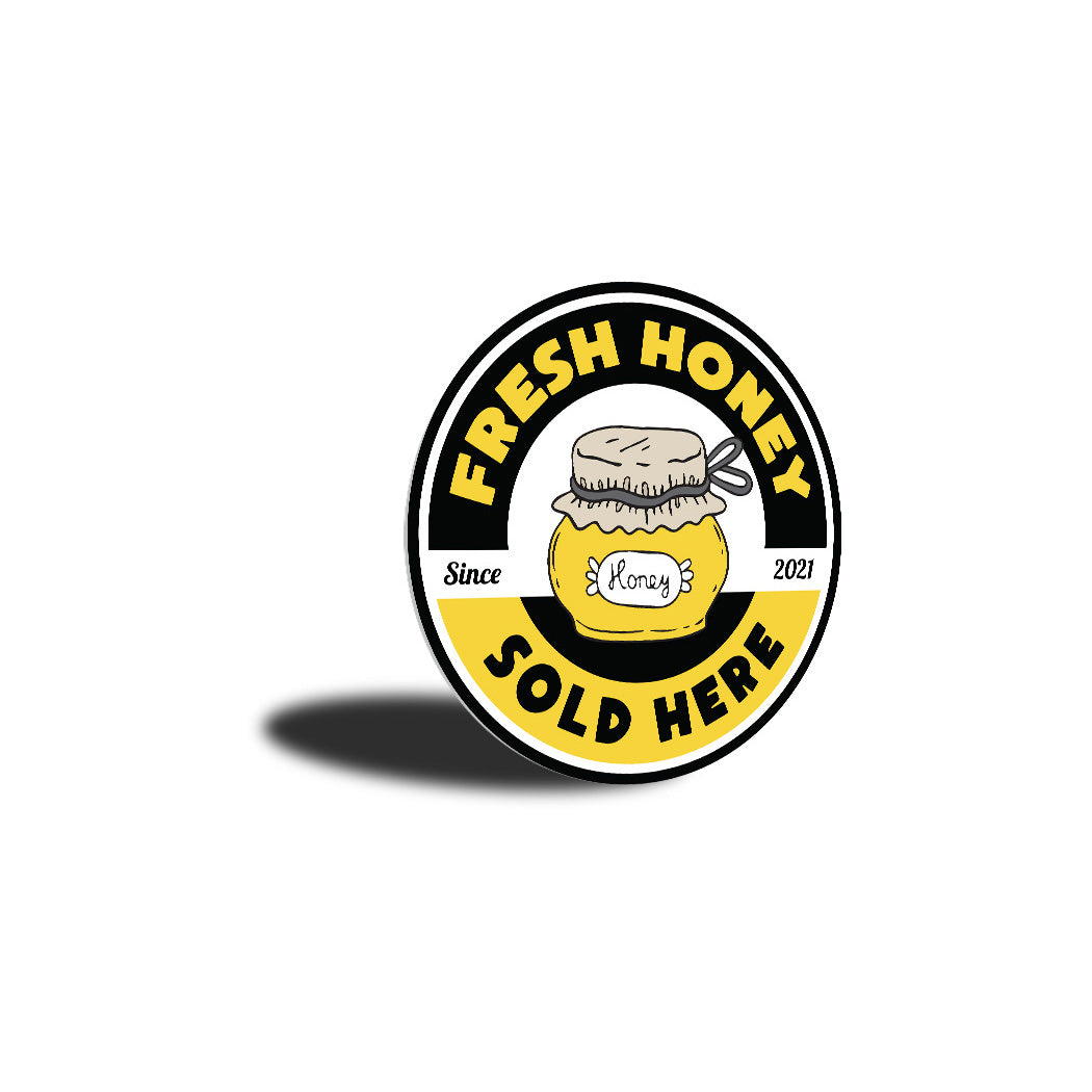 Fresh Honey Sold Here Sign