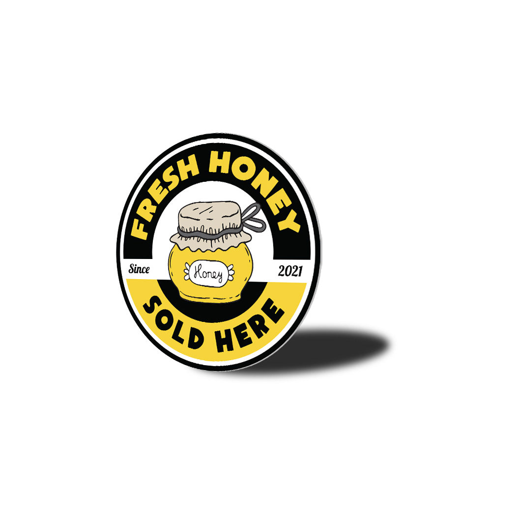 Fresh Honey Sold Here Sign