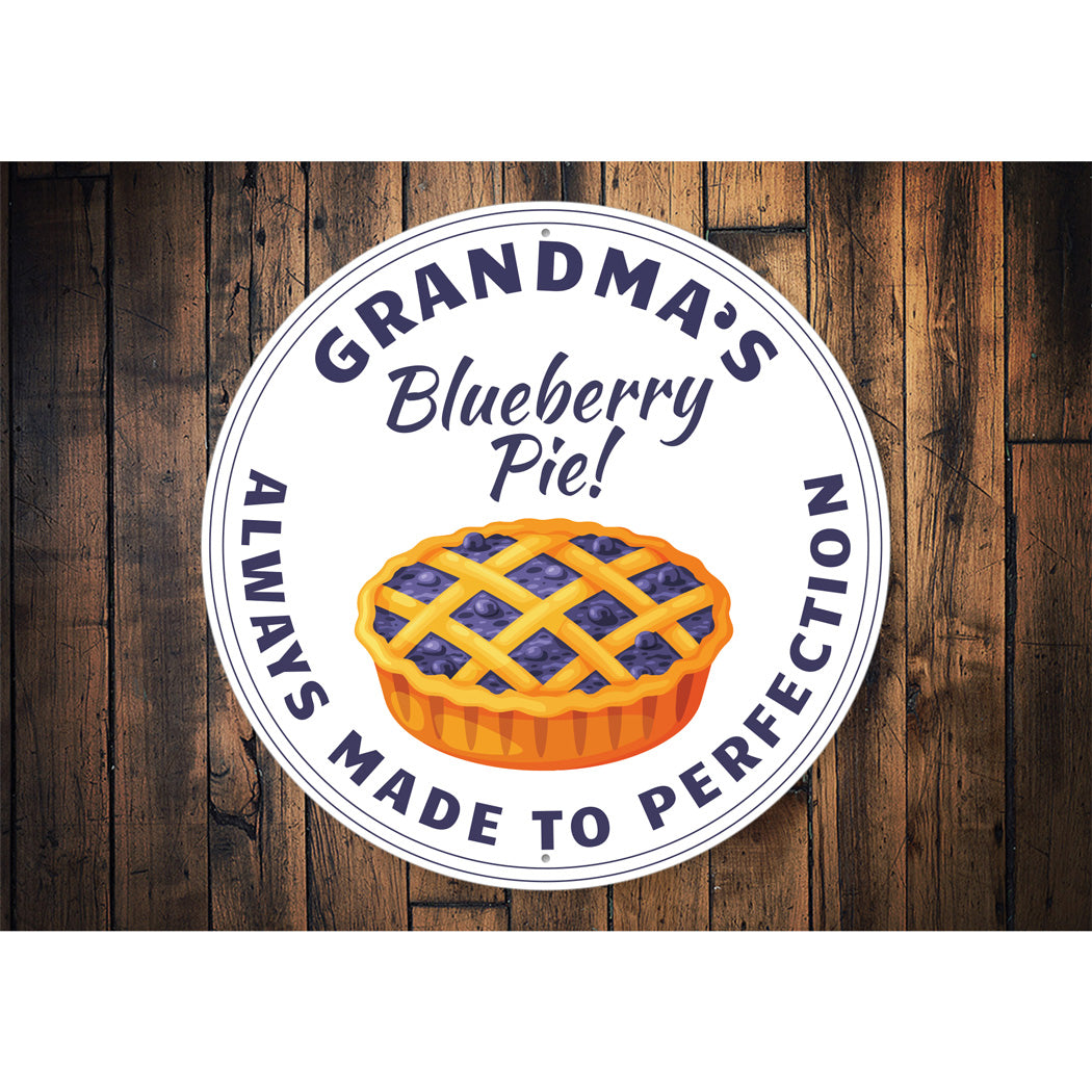 Blueberry Pie Made To Perfection Sign