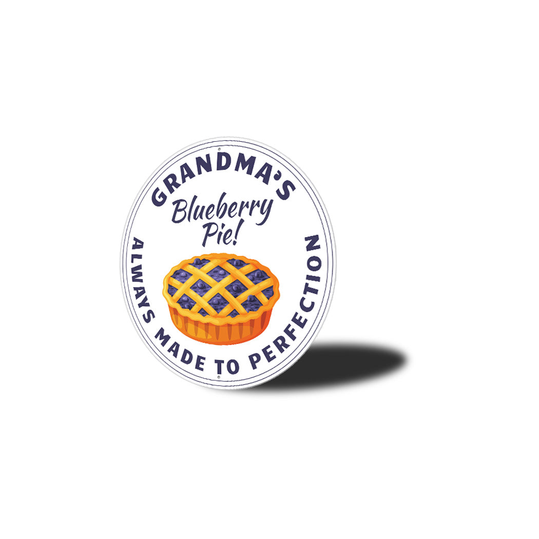 Blueberry Pie Made To Perfection Sign