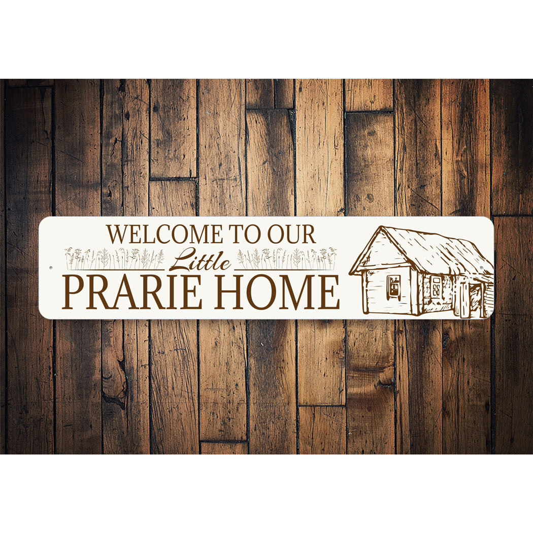 Welcom Sign Little Prarie Home Sign