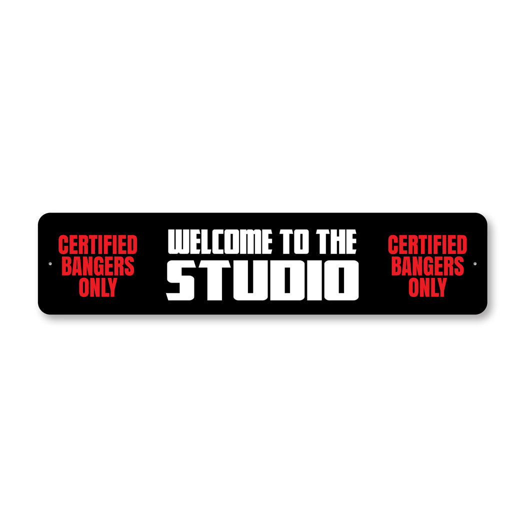 Certified Banger Music Sign