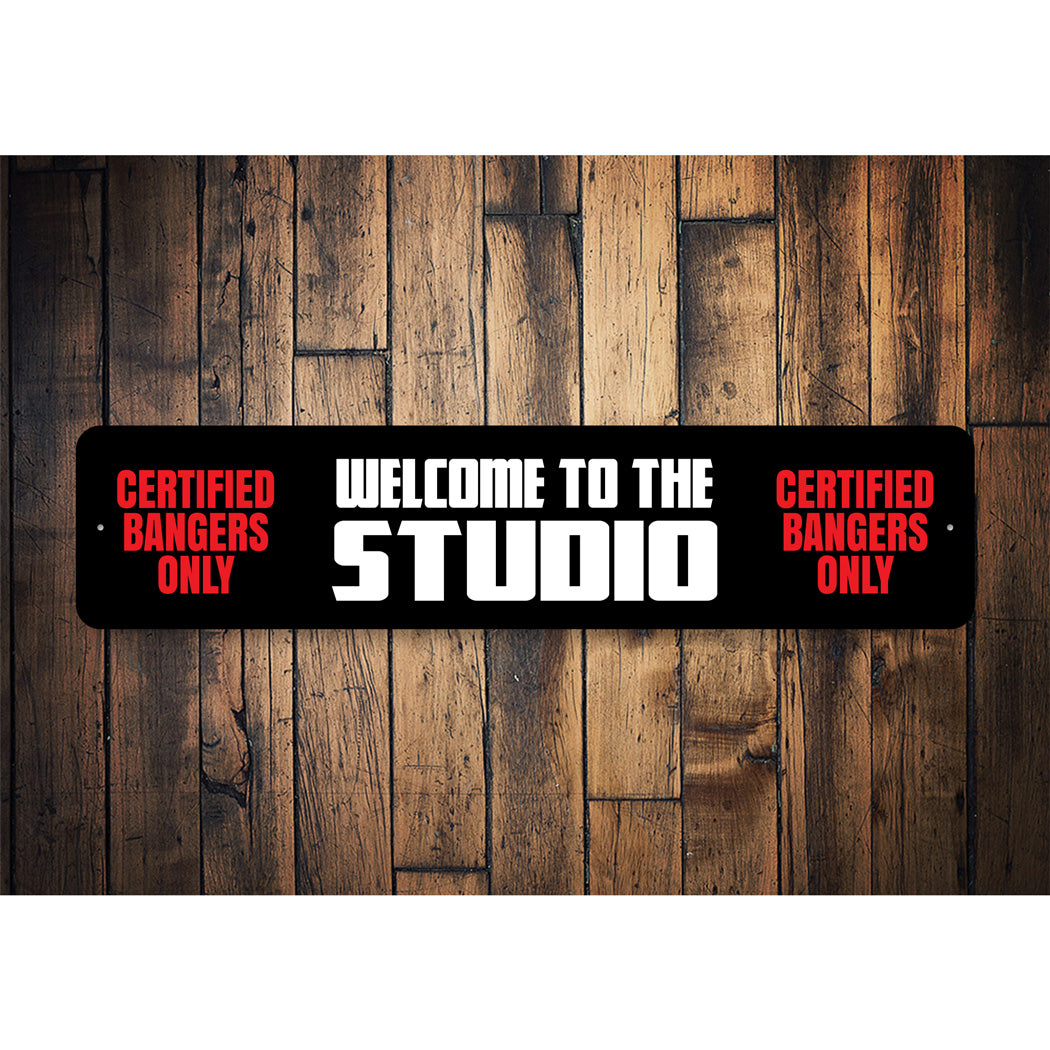 Certified Banger Music Sign