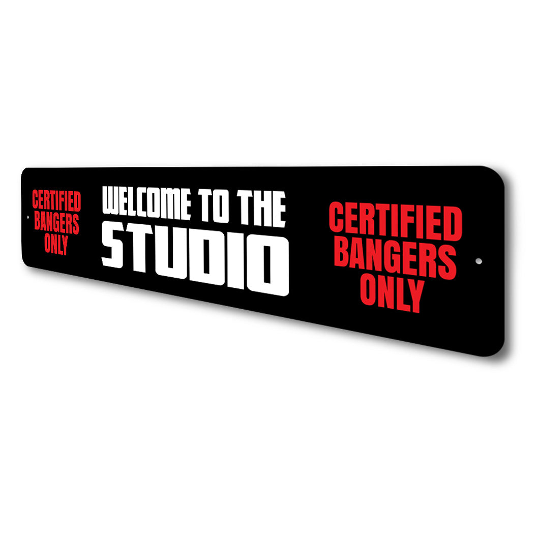 Certified Banger Music Sign