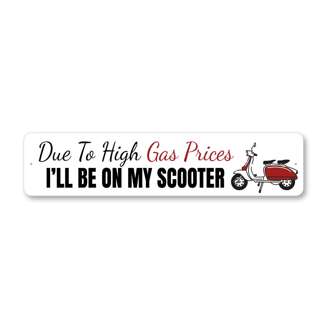 Scooter Gas Price Humor Sign